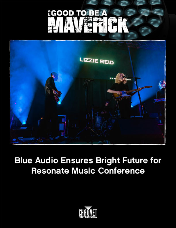 Blue Audio Ensures Bright Future For Resonate Music Conference With Chauvet Professional Maverick